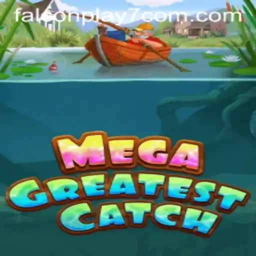 MegaGreatestCatch: An Exciting Adventure in FalconPlay7