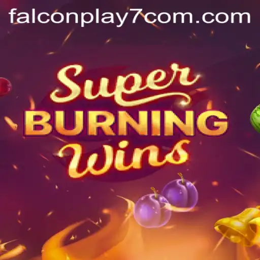 Discover the Thrill of SuperBurningWins with FalconPlay7